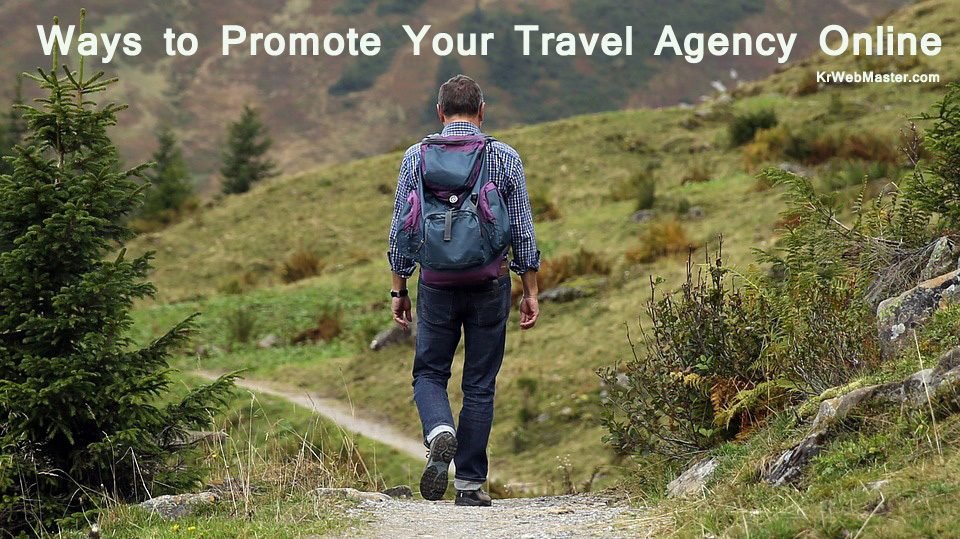 10 Proven Ways to Promote your Travel Agency Online
