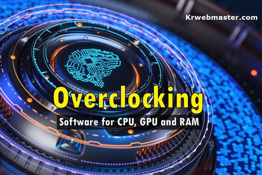 Overclocking software for CPU and GPU